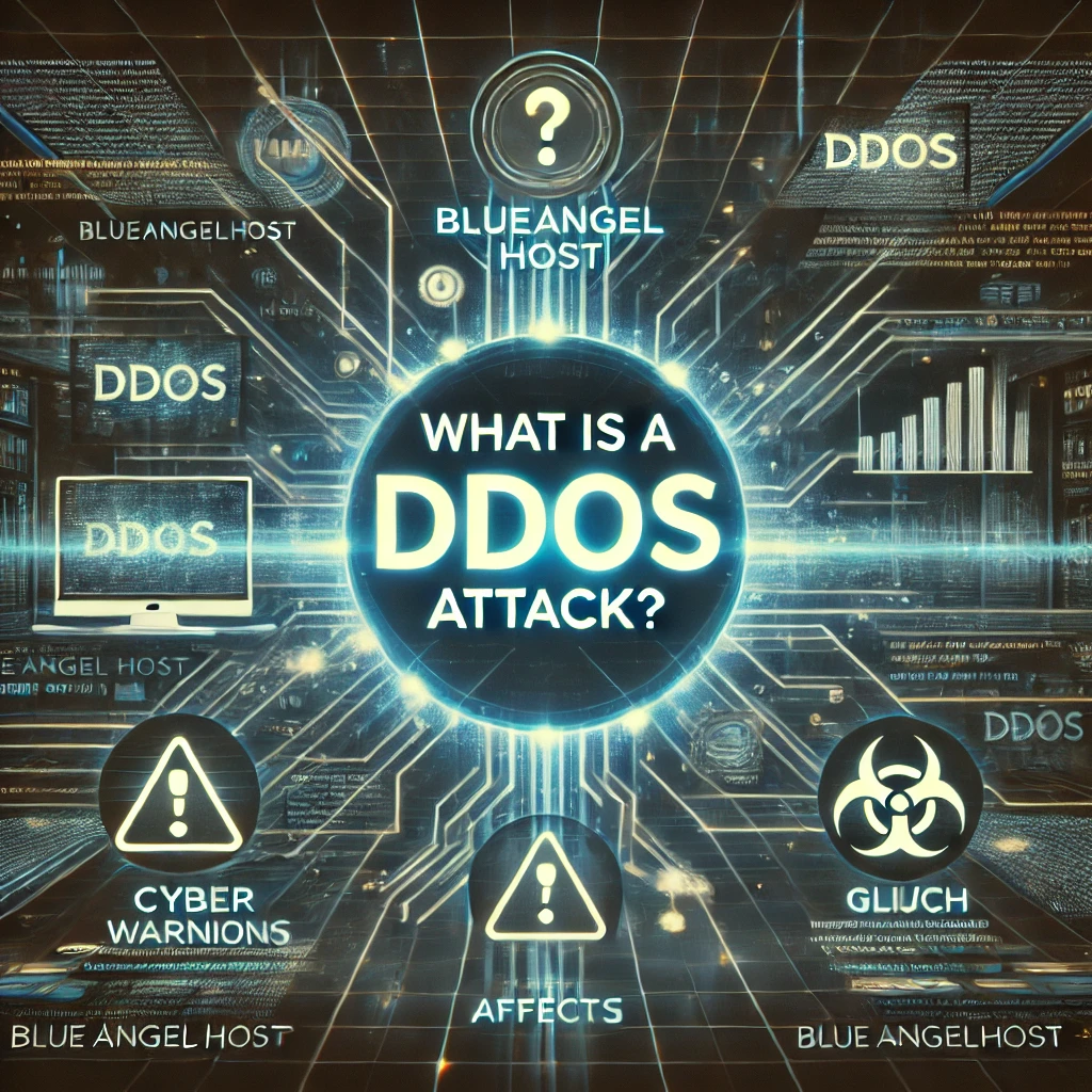 What is a DDoS Attack - BlueAngelHost